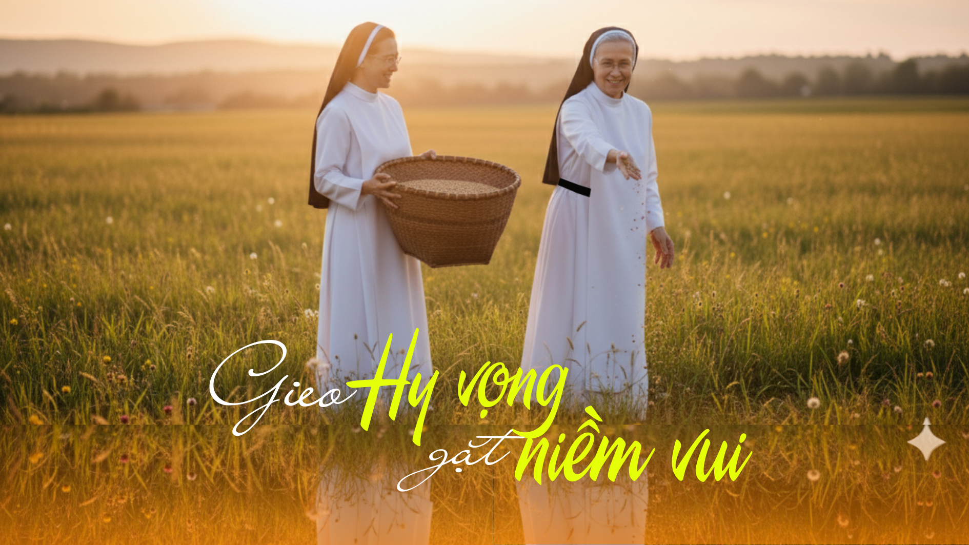 Gieo hy vọng, gặt niềm vui